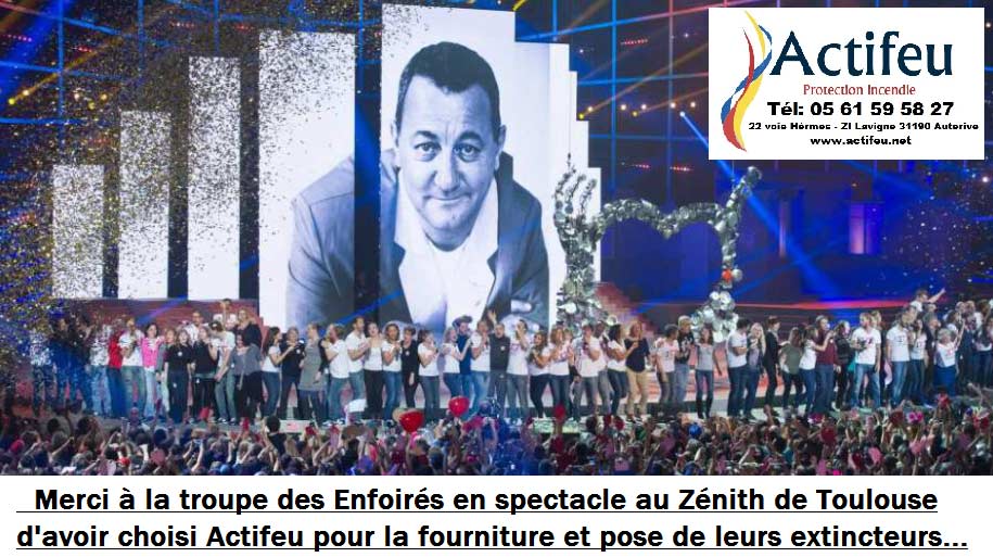 Les enfoirés à toulouse choisisent actifeu pour leurs exctincteurs